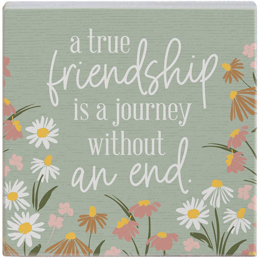 A True Friendship is a Journey Sign