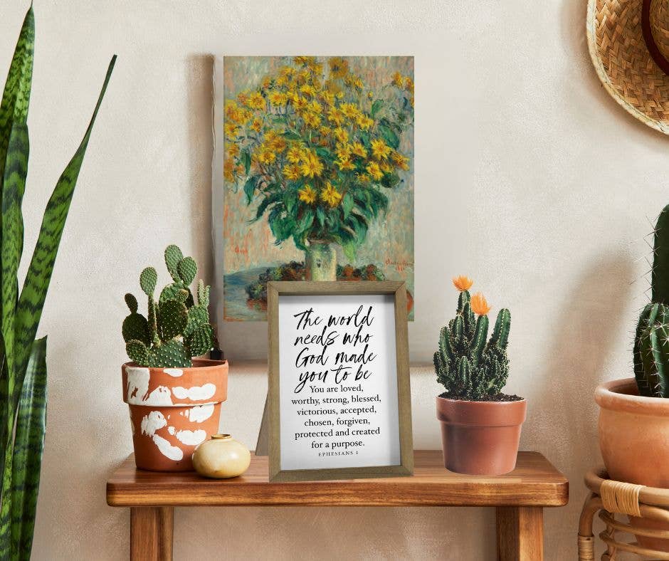 The World Needs Who God Made You To Be Framed Art