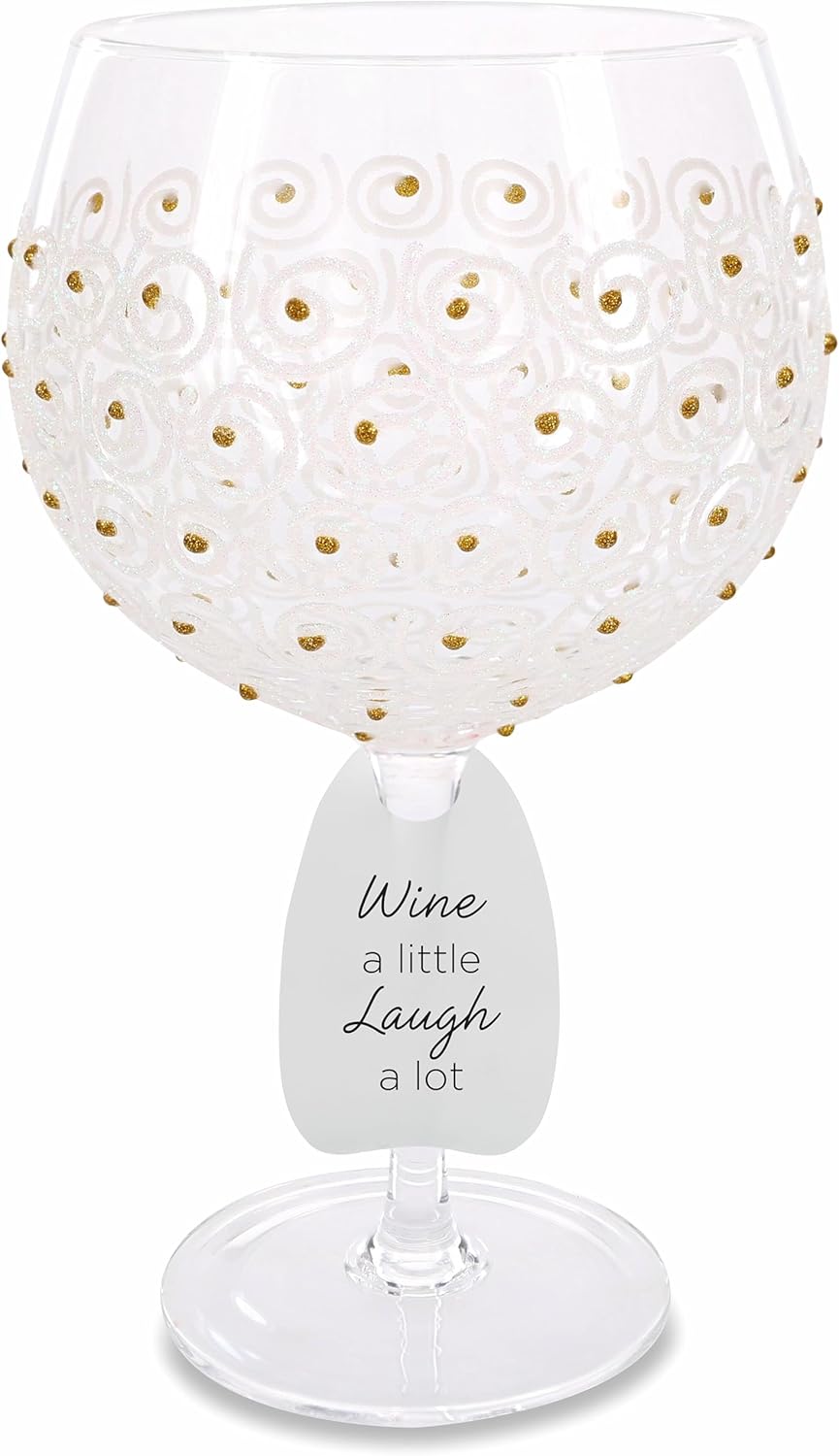 Wine a Little Laugh a Lot Glass