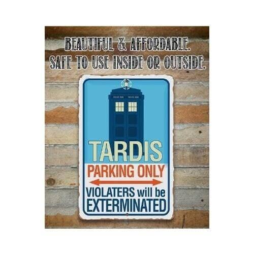 Tardis Parking Only Metal Sign
