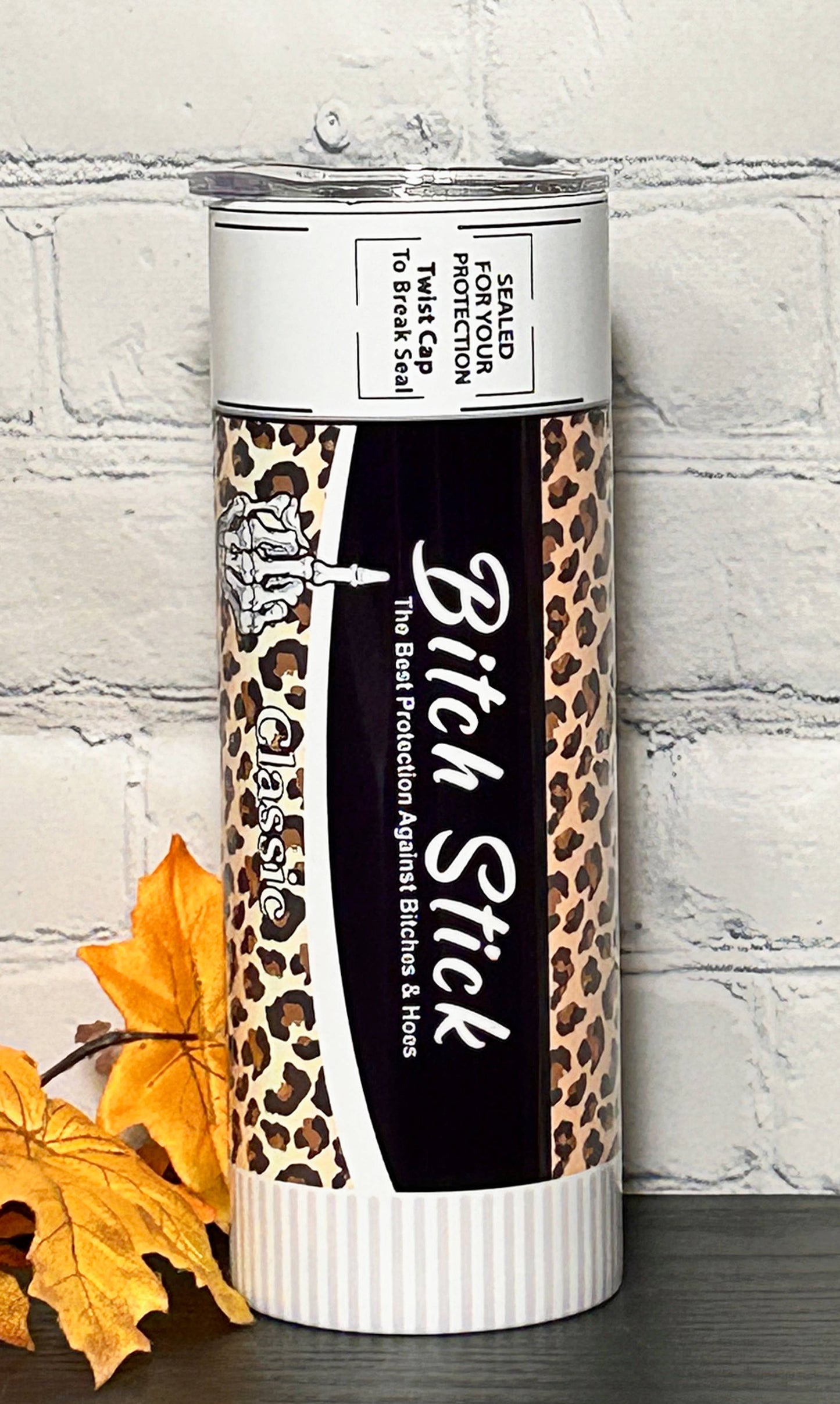 Bitch Stick Leopard Tumbler