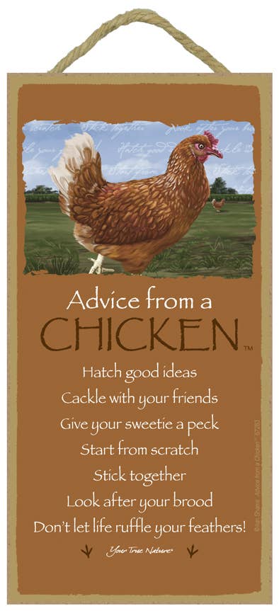 Advice From a Chicken Sign
