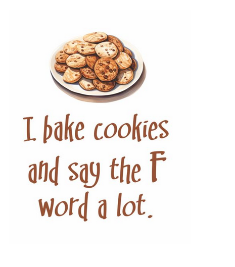 I Bake Cookies Flour Sack Kitchen Towel