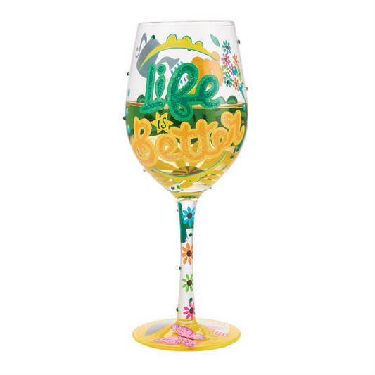 Life Is Better In The Garden Lolita Wine Glass