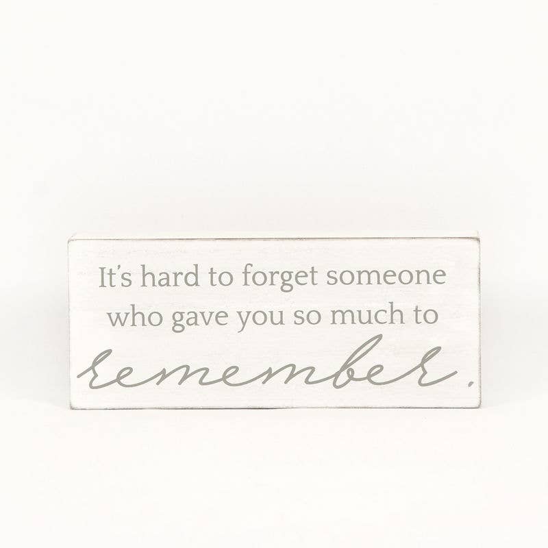 It's Hard to Forget Someone..Sign