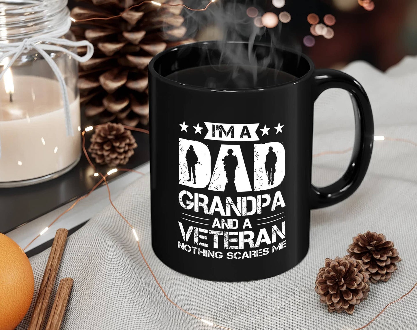 I'm A Dad Grandpa and A Veteran Mug, Nothing Scares Me Mug: 11 oz
