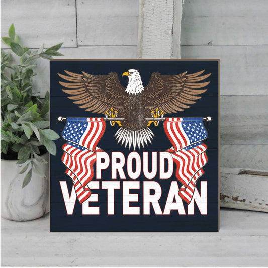 U.S. Proud Veteran 10 x 10 inch Wood Sign