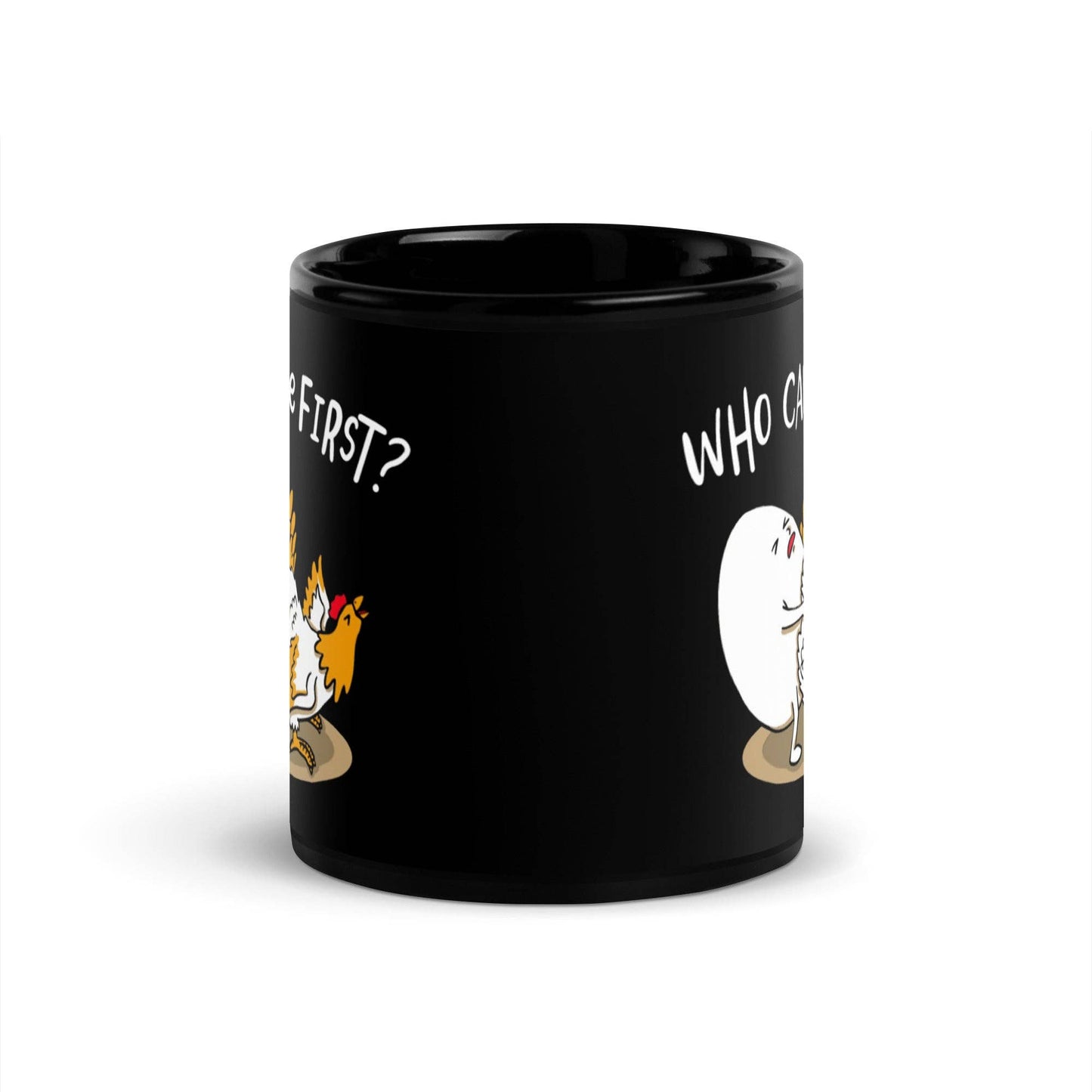 Who Came First? Funny Coffee Mug: 11 oz