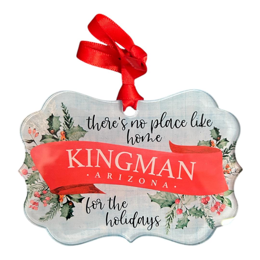 There's No Place Like Home Kingman, AZ For the Holidays Acrylic Christmas Ornament