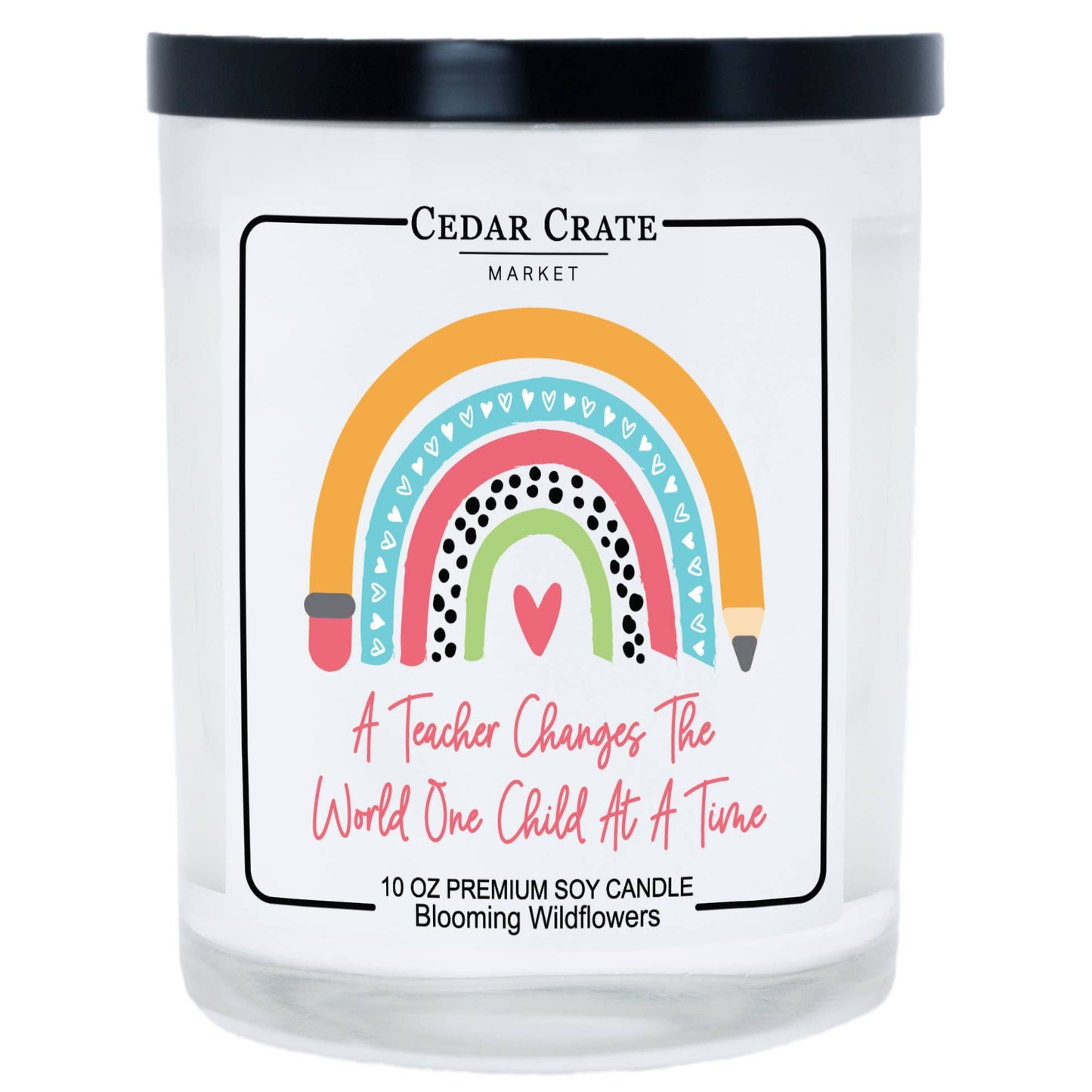 A Teacher Changes The World 100% Soy Candle