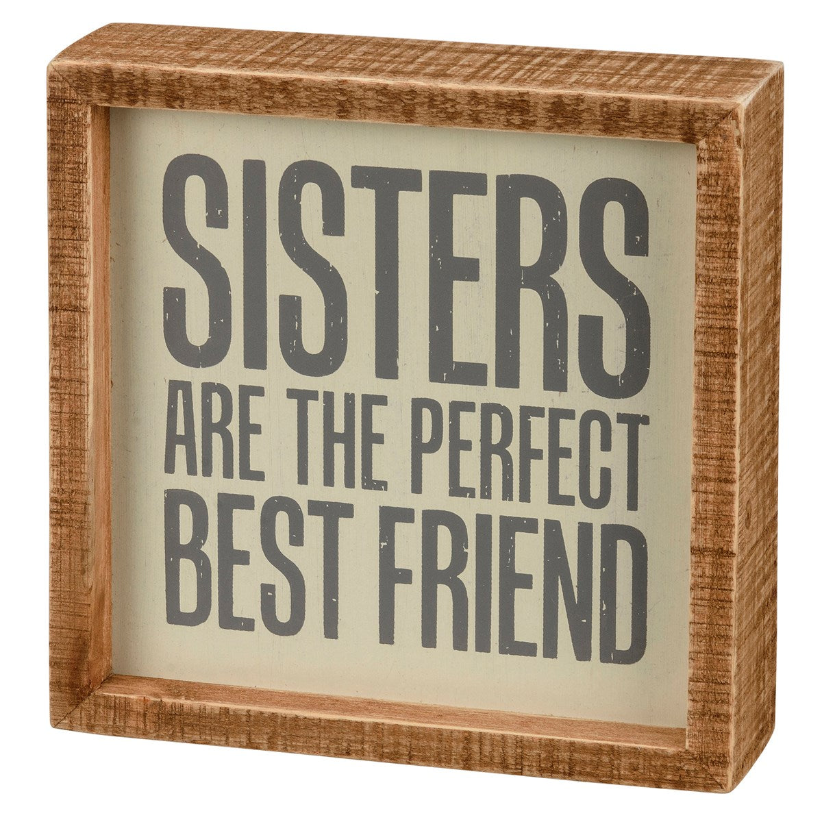 Sisters Are the Perfect Best Friend Inset Box Sign