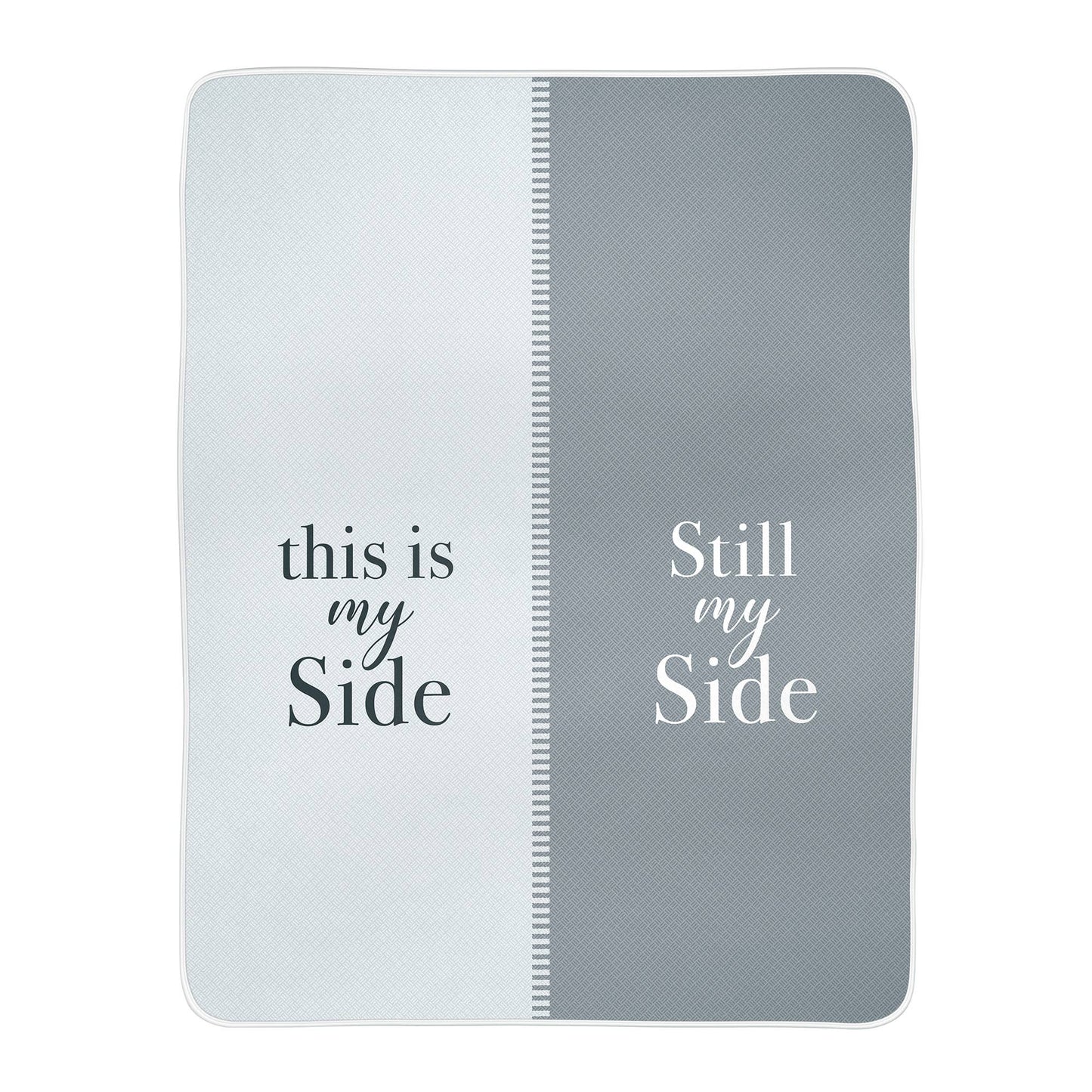 This is My Side...Blanket