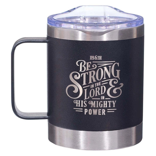 Be Strong in the Lord Mug