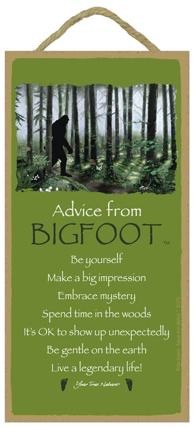 Advice from Bigfoot Wood Sign