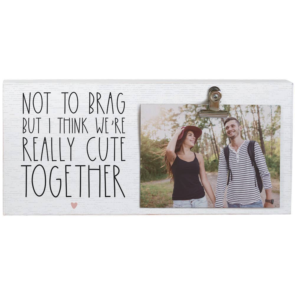 Not To Brag…Picture Clip