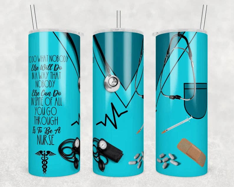 Nurse Quote Tumbler