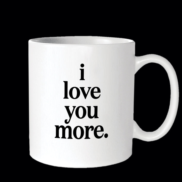 I love you more mug