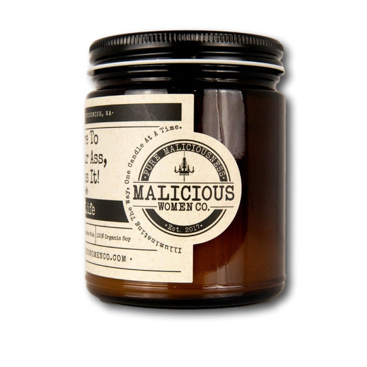 Malicious Women Candle Co - I'm Here To Save Your Ass, Not Kiss It! -"Nurse Life "