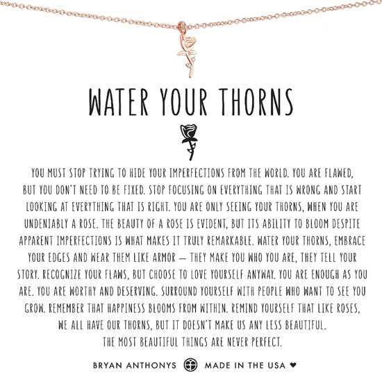 Water Your Thorns Bryan Anthony’s Necklace