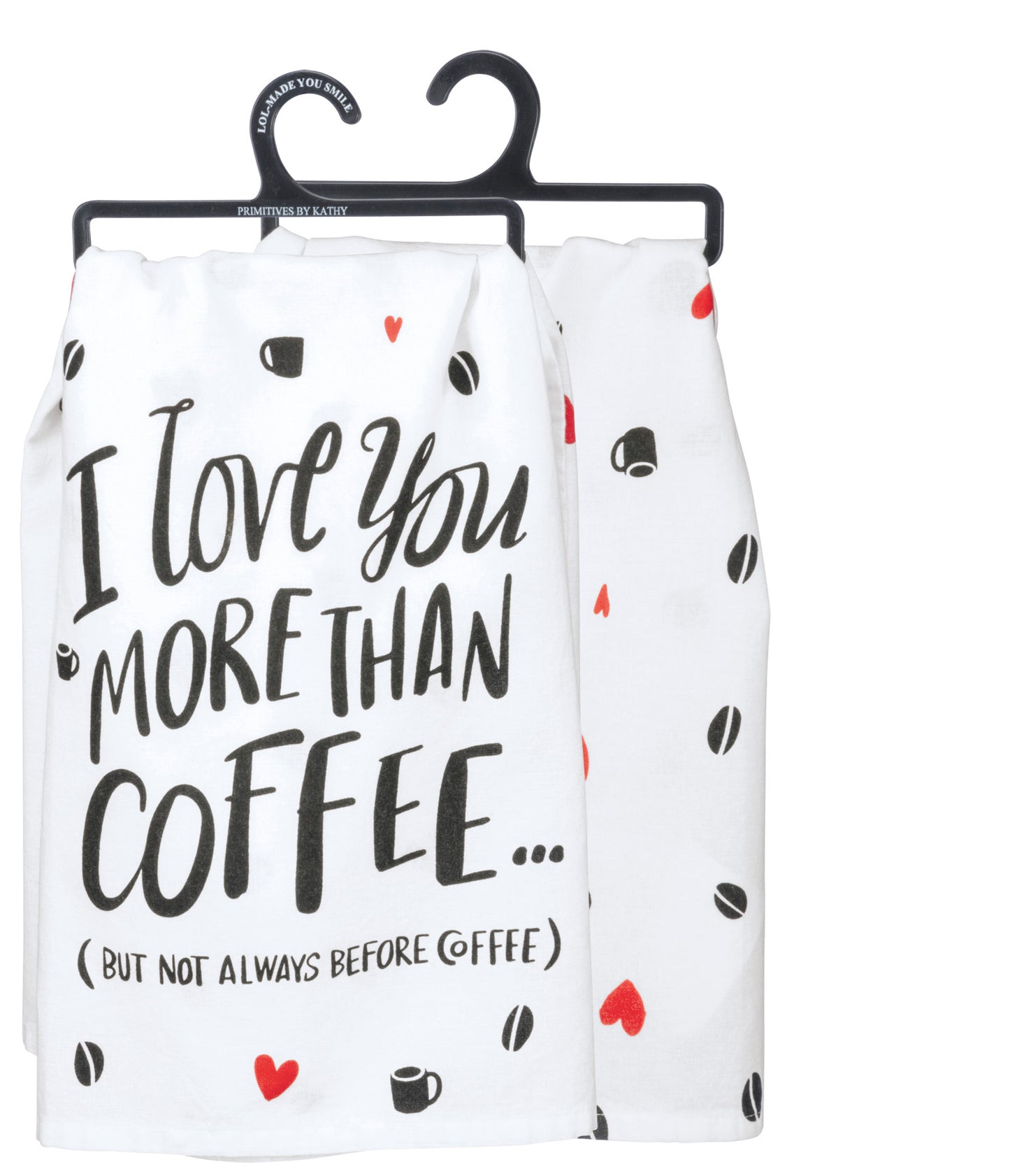 I Love You More Than Coffee Primitives by Kathy Towel