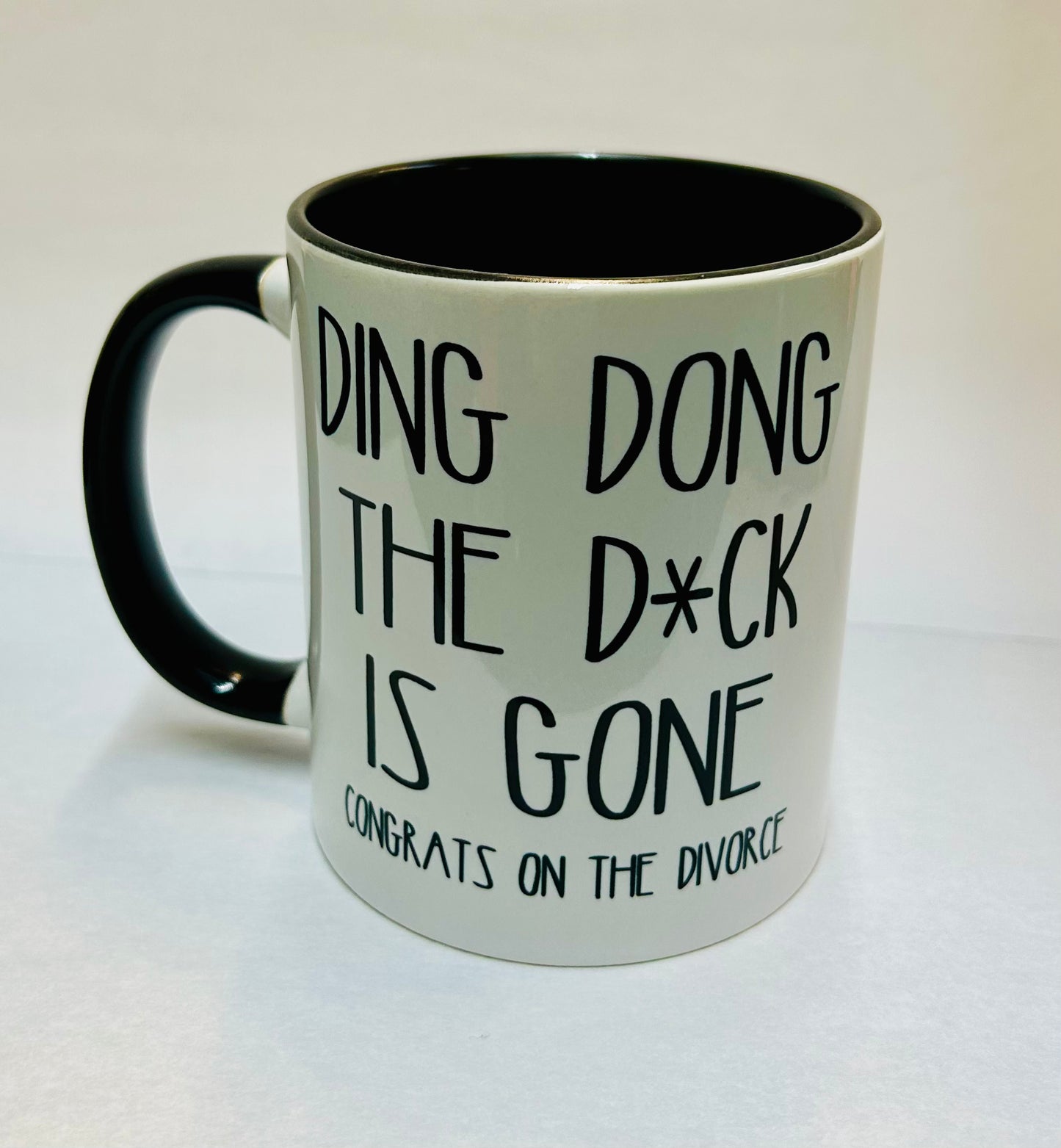 Ding Dong The Dick is Gone Mug Divorce Mug