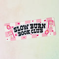 Slow Burn Book Club Bookmark