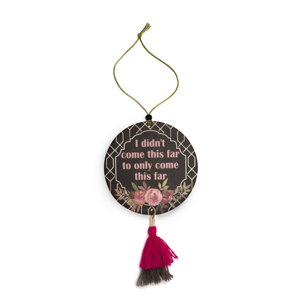 I Didn't Come This Far to Only Come This Far Air Freshener Set