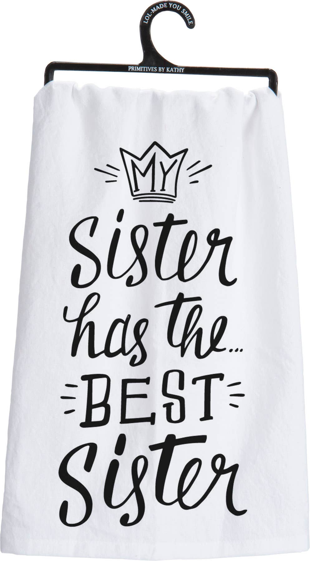 My Sister Has the Best Sister Kitchen Towel