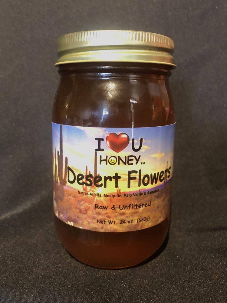 I Love You Honey Desert Flowers Raw Honey