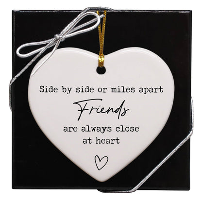 Side By Side Or Miles Apart Friends Are Always Close At Heart Keepsake Ornament