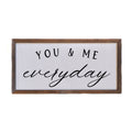 You And Me Everyday Sign
