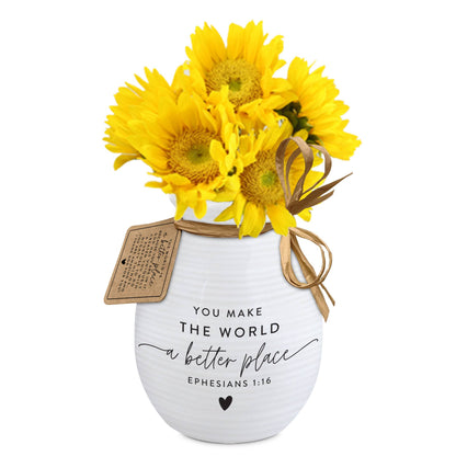 You Make the World a Better Place Vase