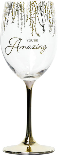 You're Amazing Crystal Wine Glass