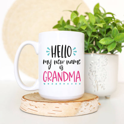 Hello, My New Name is Grandma Ceramic Mug
