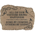 All of Our Visitors Bring Happiness..Garden Stone