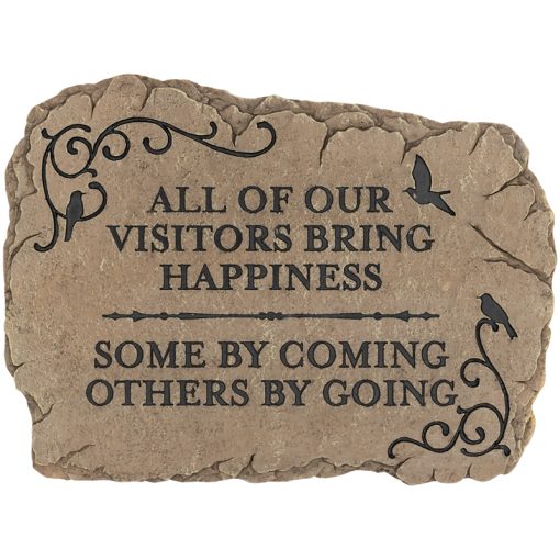 All of Our Visitors Bring Happiness..Garden Stone