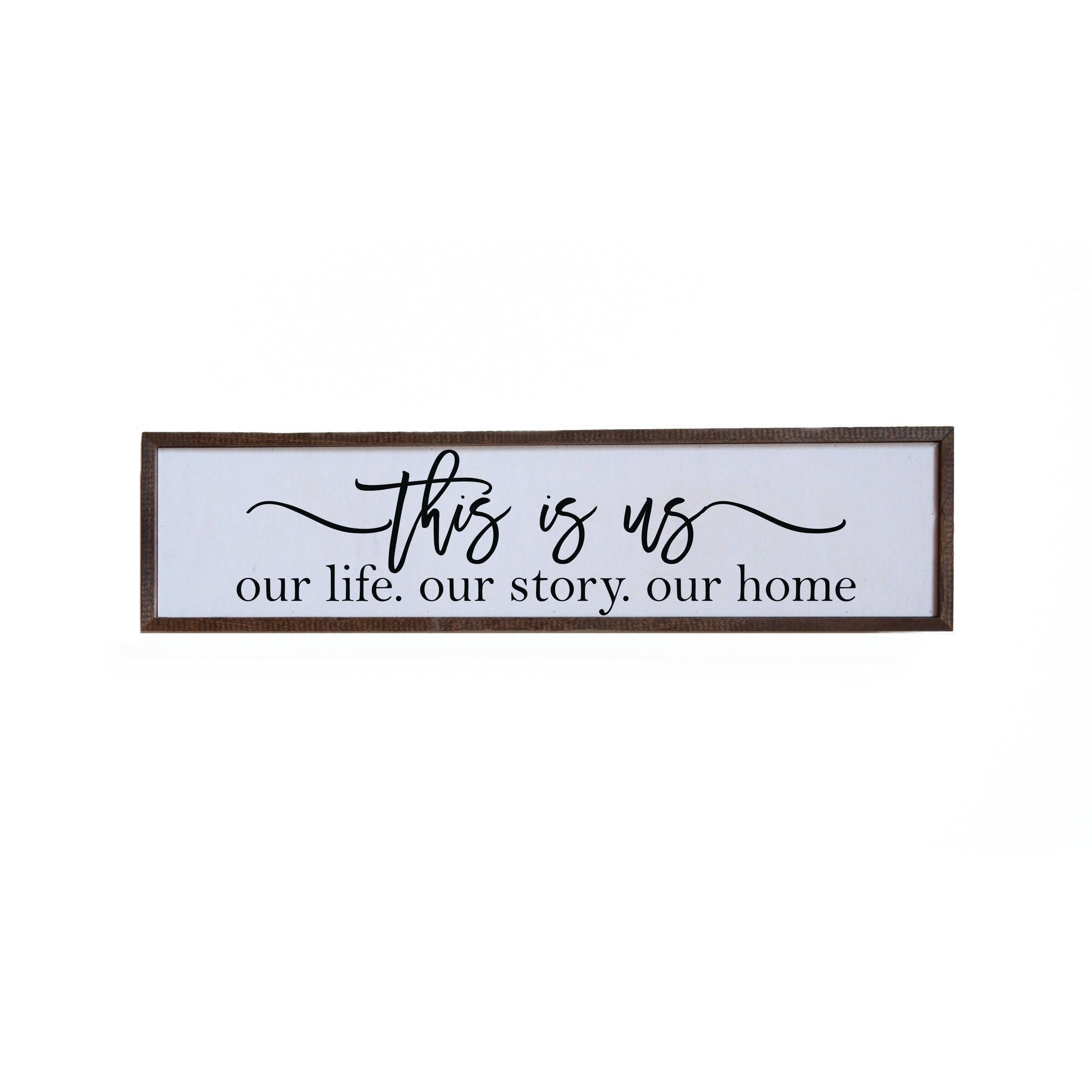 This Is Us - Our Story Our Life Our Home - Sign