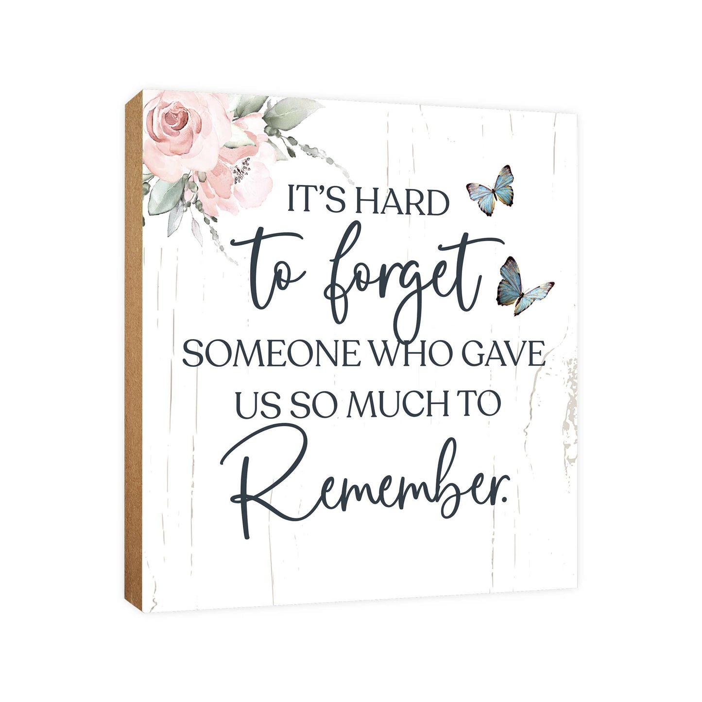 It's Hard to Forget Someone Condolence Memorial Shelf Sitter