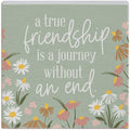 A True Friendship is a Journey Sign