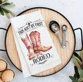 This Ain't My First Rodeo Cowboy Boots Western Cotton Tea Towel