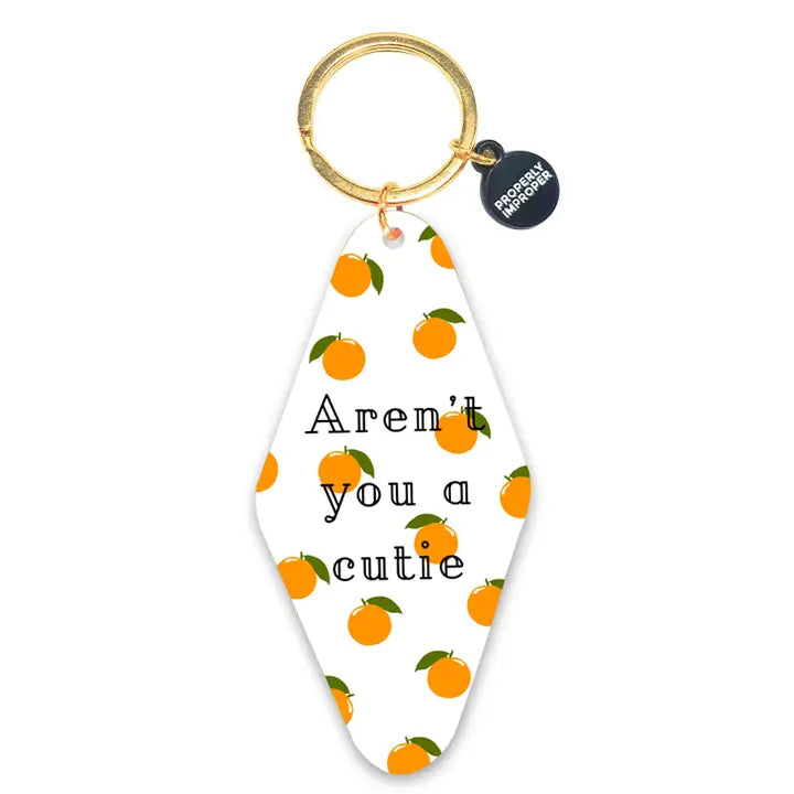 Aren't You a Cutie Keychain