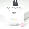 My Favorite People Call Me GIGI Necklace: Silver