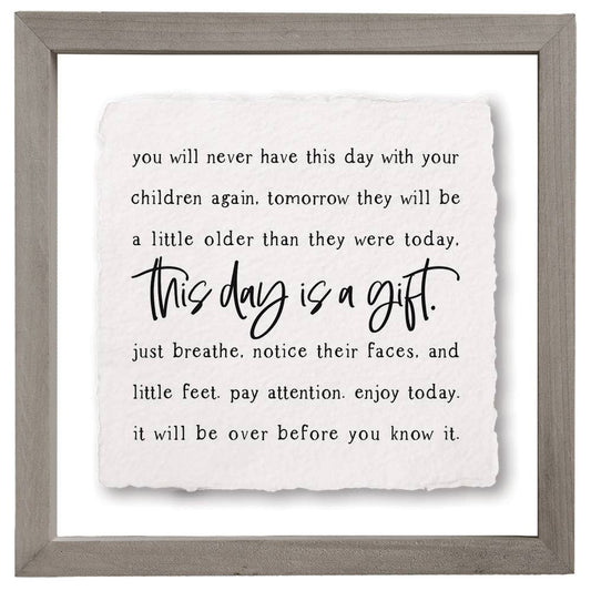 You Will Never Have This Day With Your Children..Sign