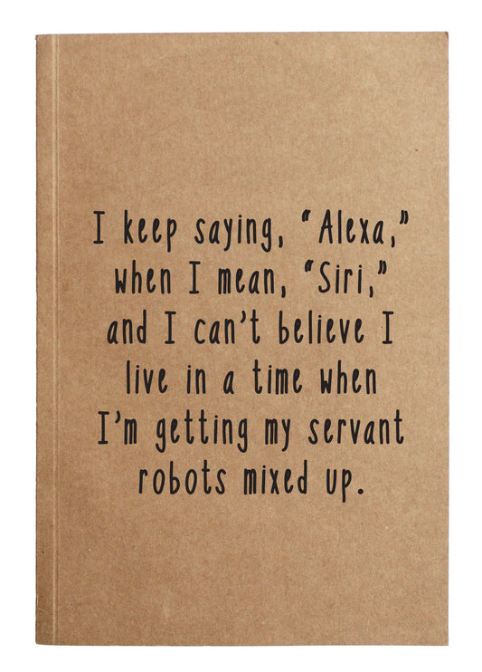 I Keep Saying, "Alexa" when I Mean, "Siri"..Notebook SALE!