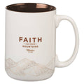 Faith Can Move Mountains Matt. 17:20 Mug