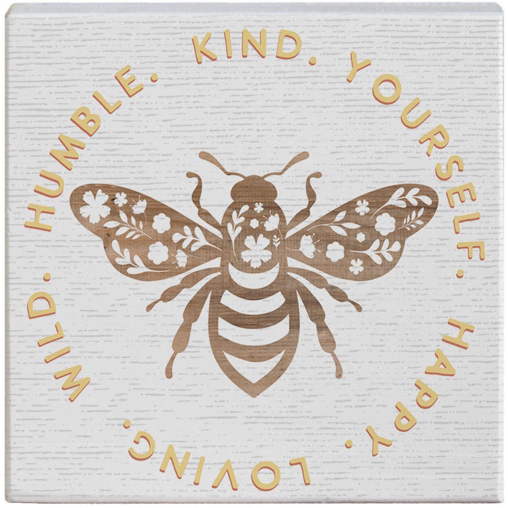 Bee Humble Kind Yourself Sign