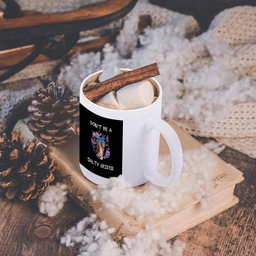 Dont be a Salty Heifer Mug