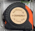 Grandpa You Measure Up In Every Way Tape Measure