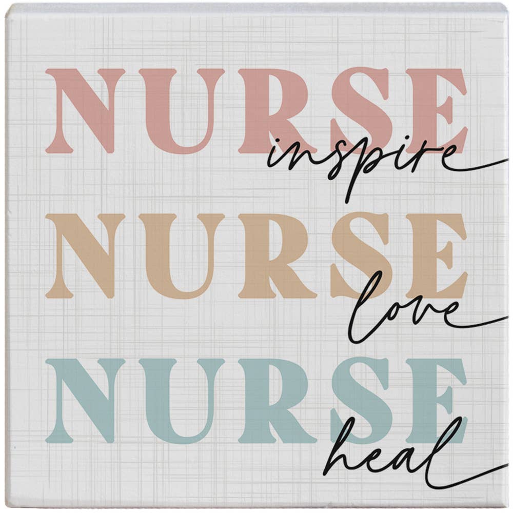 Nurse Inspire Love..Sign