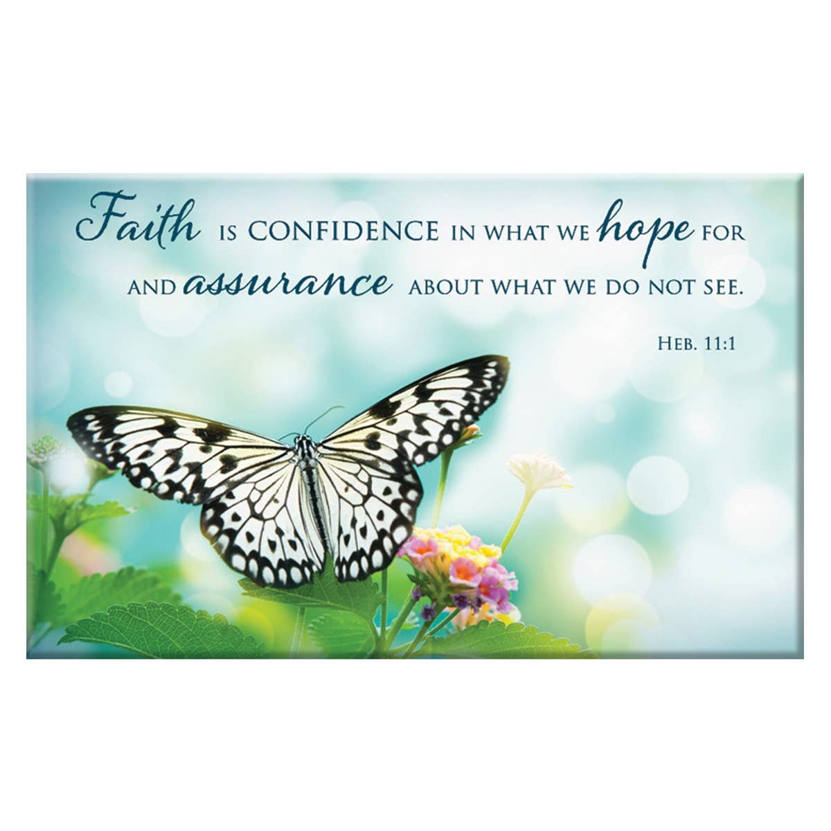 Faith is Confidence..Magnet with Butterfly